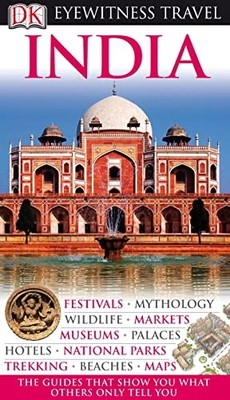DK Eyewitness Travel Guide: India, DK Publishing