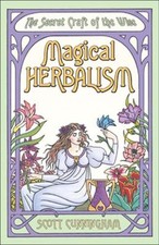Magical Herbalism: The Secret Craft of The Wise, by Scott