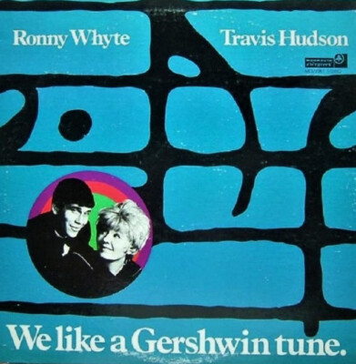 We Like A Gershwin Tune, Vinyl LP: Ronny Whyte, Travis Hudson, 1973