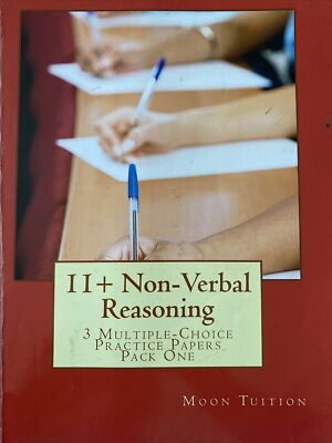 11+ Non-Verbal Reasoning: 2 Multiple-Choice Practice Papers by Moon Tuition...