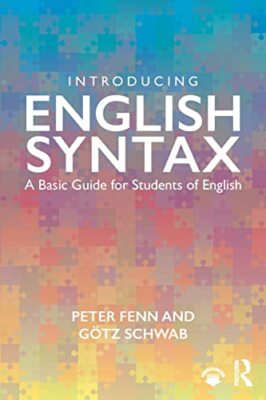 Introducing English Syntax: A Basic Guide for Students of English by Peter ...