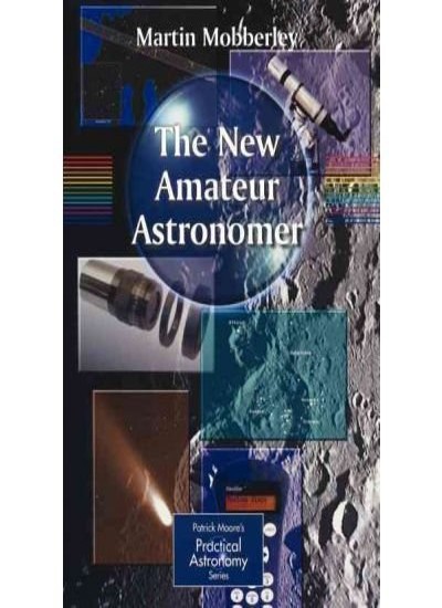 (NEW AMATEUR ASTRONOMER) BY MOBBERLEY, MARTIN[ AUTHOR ]Paperback