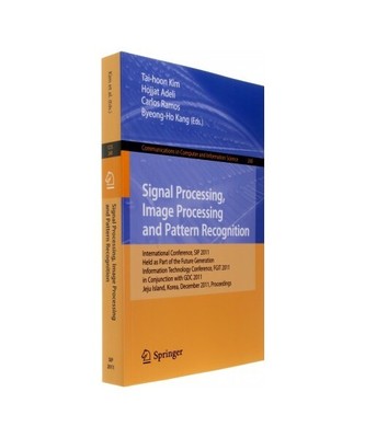 Signal Processing, Image Processing and Pattern Recognition: International Confe