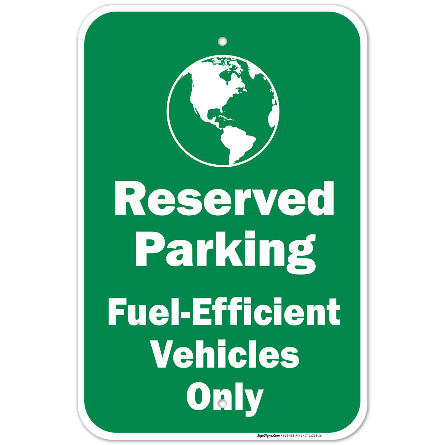 Reserved Parking Fuel- Efficient Vehicles Only With Symbol,