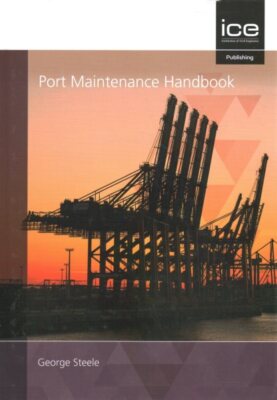 Port Maintenance Handbook, Hardcover by Steele, George, Brand New, Free shipp...