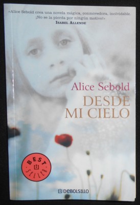 * Alice Sebold - Desde mi cielo (The Lovely Bones)  - spanisch