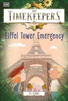 SJ King The Timekeepers: Eiffel Tower Emergency (Paperback) Timekeepers