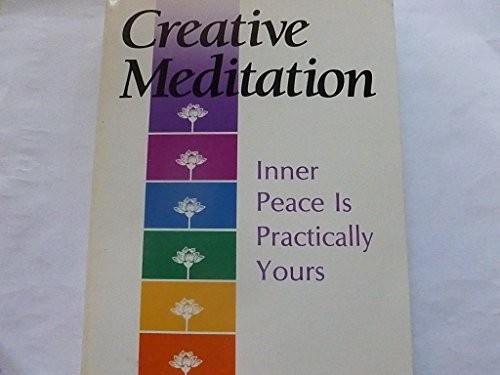Creative Meditation: Inner Peace is Practically by Peterson, Richard ...