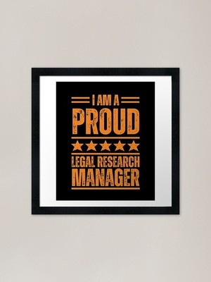 I'm A very proud Legal Research Man Gerahmtes Wandbild Poster Leinwanddruck Bild