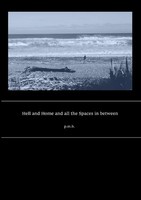 Paula Baumgartl | Hell And Home And All The Spaces In Between | Taschenbuch