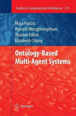 Ontology-Based Multi-Agent Systems by Maja Hadzic (English) Paperback Book