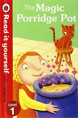 The Magic Porridge Pot - Read it yourself with Ladybird: Level 1 - Ladybird