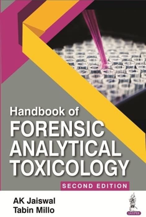 Handbook of Forensic Analytical Toxicology by AK Jaiswal (2022)