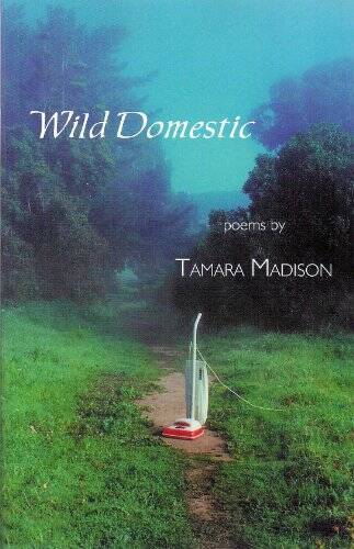 Wild Domestic - Perfect Paperback By Tamara Madison - GOOD