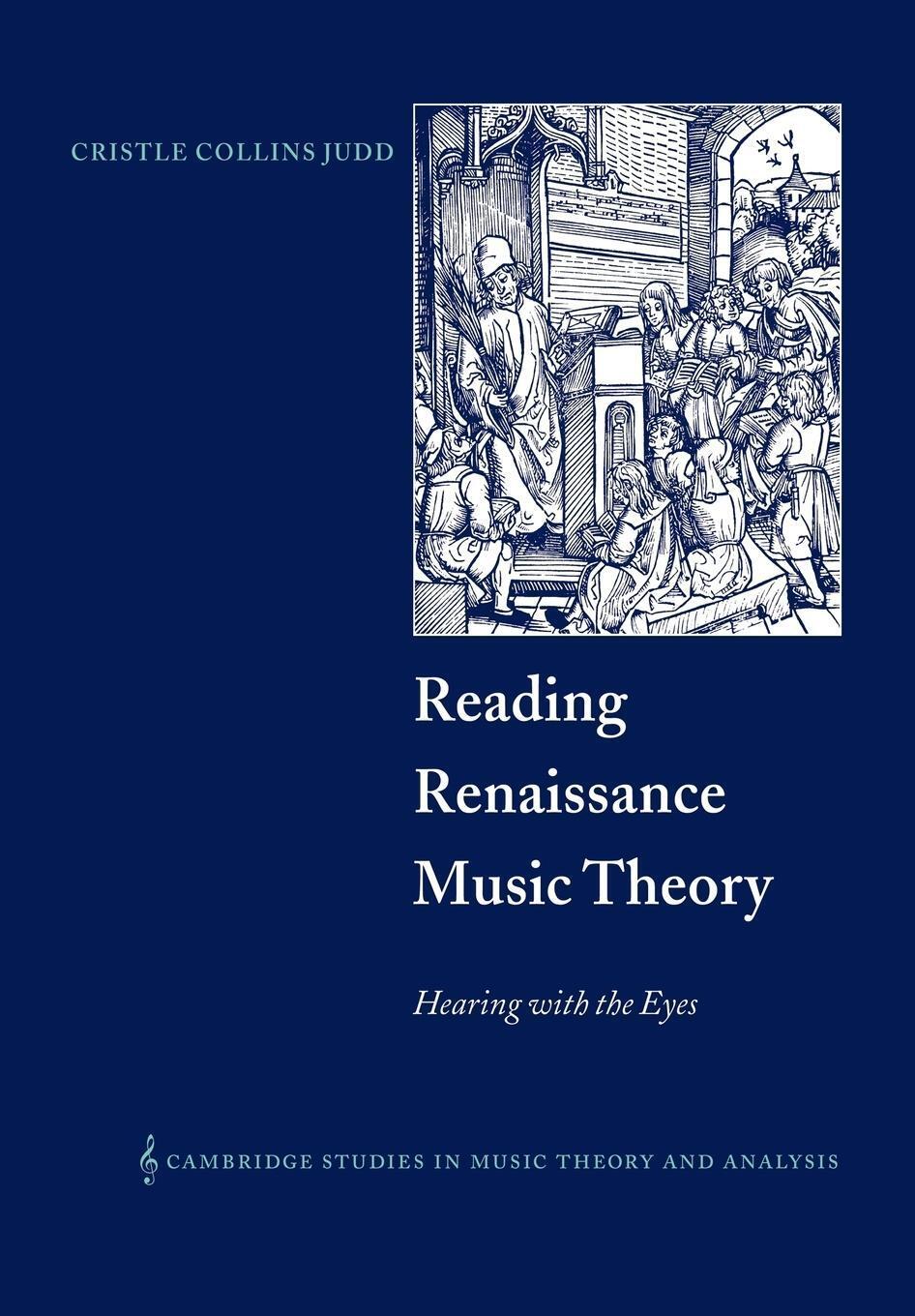 Thumbnail - Reading Renaissance Music Theory | Cristle Collins Judd (u. A.) |