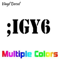 ;IGY6 I Got Your Six Vinyl Decal Sticker Veteran First Responder Awareness