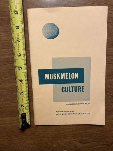 Muskmelon Culture Handbook United States Department of Agriculture 1961 Farm R7 - Imagen 11 de 12