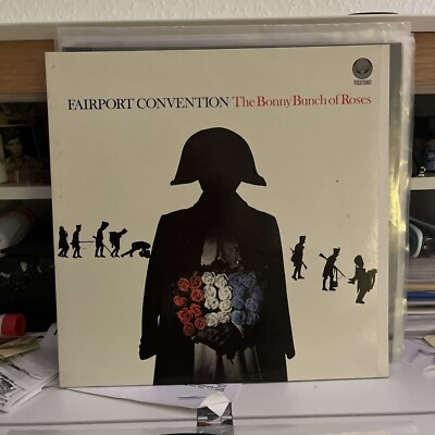 FAIRPORT CONVENTION LP THE BONNY BUNCH ROSES 1001