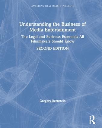 Understanding the Business of Media Entertainment - 2nd Edition