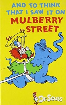 Und Zu Denken, Dass Ich Es Auf Mulberry Taschenbuch Gesehen Habe Dr. Seuss