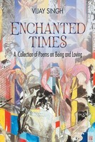 Vijay Singh | Enchanted Times | Taschenbuch | Englisch (2017) | Xlibris
