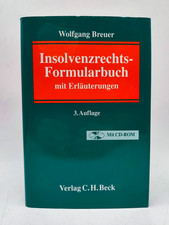 Wolfgang Breuer: Insolvenzrechts-Formularbuch mit Erläuterungen-3.Aufl. C.H.Beck