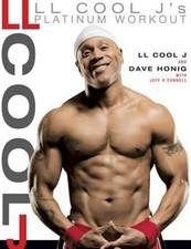 LL Cool J's Platinum Workout : Sculpt Your Best Body Ever with Ho