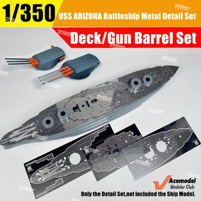 1/350 USS ARIZONA BB-39 Battleship Metal Deck/Gun Barrels Detail-up Upgrade Kit