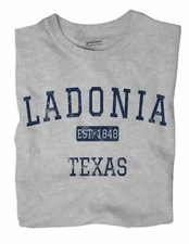Ladonia Texas TX T-Shirt EST