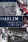 Harlem in the Twentieth Century by Noreen Mallory (Paperback / softback, 2011)