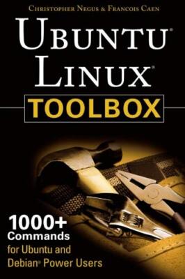 Ubuntu Linux Toolbox: 1000+ Commands for Ubuntu and Debian Power