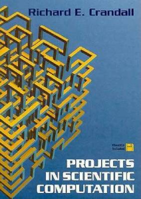 Projects in Scientific Computation - Hardcover By Crandall, Richard E. - GOOD