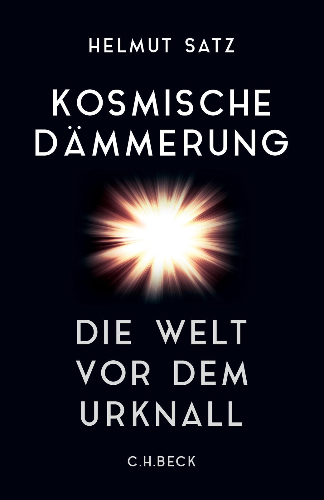 Kosmische Dämmerung Helmut Satz