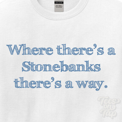 WHERE... STONEBANKS THERE'S A WAY - WEISSES T-SHIRT Herren/Damen Name Geschenkidee