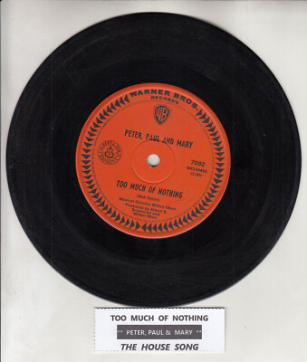 PETER, PAUL & MARY Too much of nothing 7'' 45 record RARE! + juke box title strip