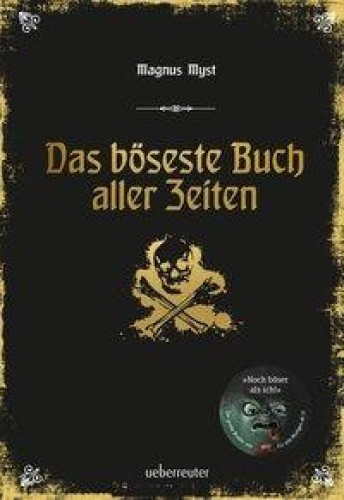 Das böseste Buch aller Zeiten [German] by Myst, Magnus [Hardback]