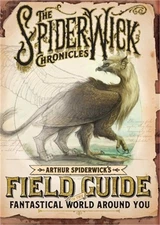 Arthur Spiderwick's Field Guide to the Fantastical World Around You (Hardback or