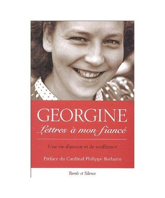 lettres a mon fiance: Une vie d'amour et de souffrance, Georgine