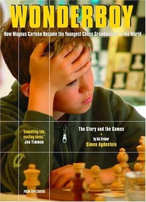 Wonderboy: How Magnus Carlson Became the Youngest Chess Buch New in Chess