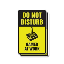 Do Not Disturb Gamer at Work Novelty Sign Fun Gift Durable Weatherproof