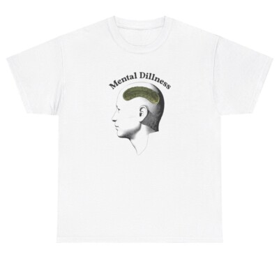 Mental Dillness TShirt Funny Dill Pickle Mental Health Silly Weirdcore Humor Tee