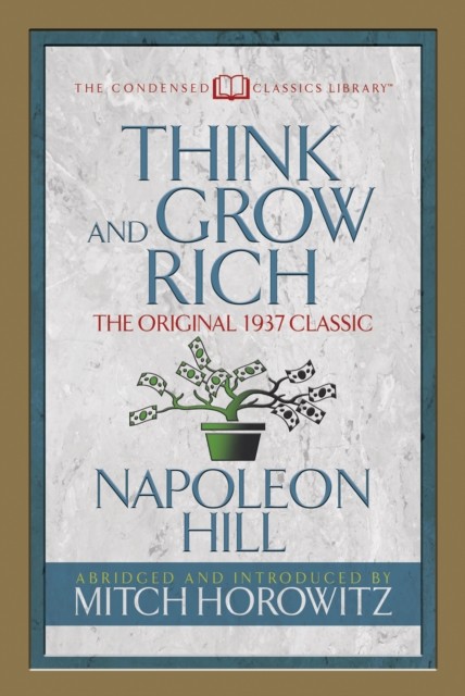 Think and Grow Rich (Condensed Classics) by Napoleon Hill, Mi... - - Image 2