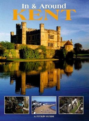 In & Around Kent (In & Around S.) by Nicholas J Moore 1871004292 FREE Shipping