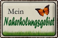 Schild Blech 30X20Cm - Made In Germany - Spruch Garten - Mein Naherholungsgebi