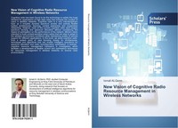 New Vision Of Cognitive Radio Resource Management In Wireless Networks Ismail AL