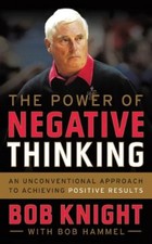 Bob Hammel Bob Knight The Power of Negative Thinking (Paperback) (UK IMPORT)