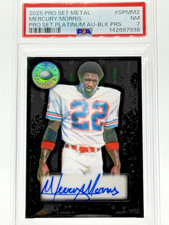 2025 Pro Set Platinum Metal PRS Black HOF MERCURY MORRIS Auto (#'d / 10) PSA 7