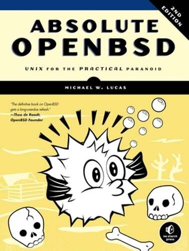 Absolute Openbsd, 2. Auflage: UNIX für den praktischen Paranoiden von Lucas: Gebraucht - Bild 1 von 1