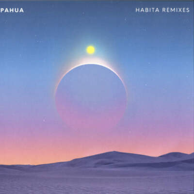 Pahua - Habita Remixes (12'')