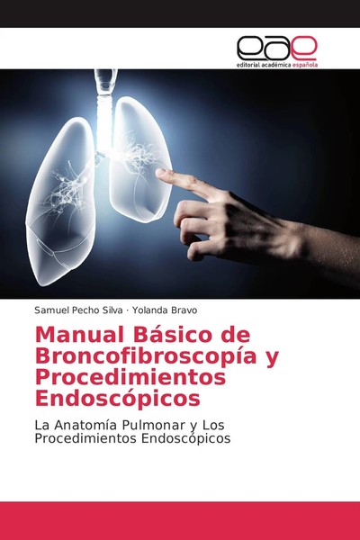 Samuel Pecho Silva (U. A.) | Manual BáSico De BroncofibroscopíA Y...-image